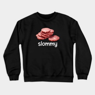 Slommy Salami, Funny Meme Shirt, Ironic Shirt, Shirt Joke Gift, Oddly Specific, Unhinged Shirt, Cursed, Gag Gift, Cringey Crewneck Sweatshirt